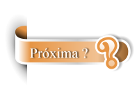 ? Próxima ?